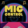 Shelly H - Mic Control