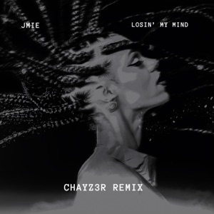 Losin' My Mind (Remix) (feat. Chayz3r)