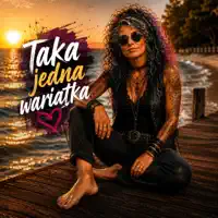 Taka Jedna Wariatka — Rytmy Serca