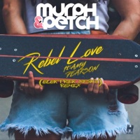Rebel Love (Elektrik Disko Remix) [feat. Amy Pearson] - Single - Murph & Petch