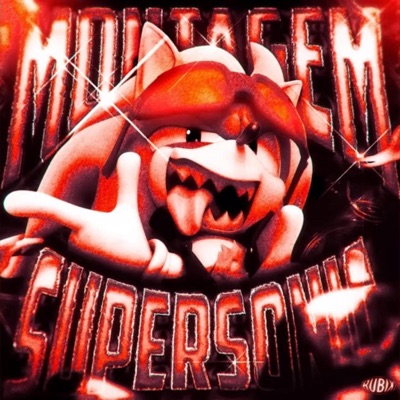 Montagem Supersonic (Slowed)