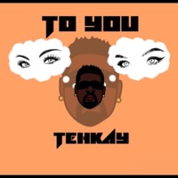 To You - Single - Tehkay