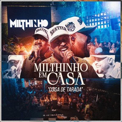 Coisa de Tarada (Milthinho em Casa) [Ao Vivo] - Single