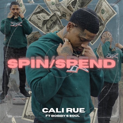 Spin/Spend (feat. Cali Rue) - Single