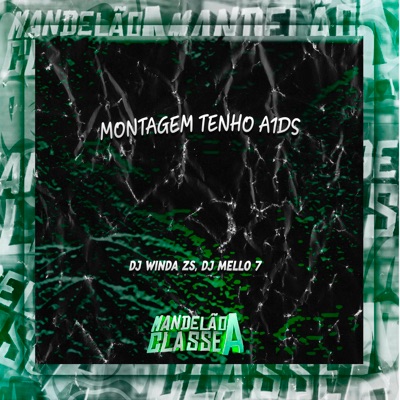 Montagem Tenho A1Ds - Single