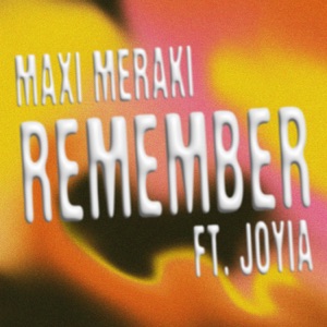 Remember (feat. Joyia) - Single