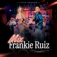 Mix Frankie Ruiz (Tú Con Él/La Rueda/Tú Me Vuelves Loco) - Single - Yahaira Plasencia & César Vega