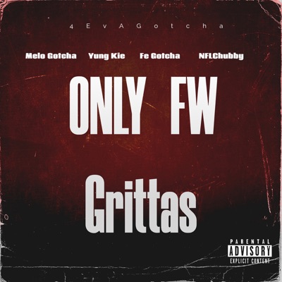 Only Fw Grittas - Single