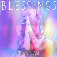 Blessings - Single - Pretty Ash