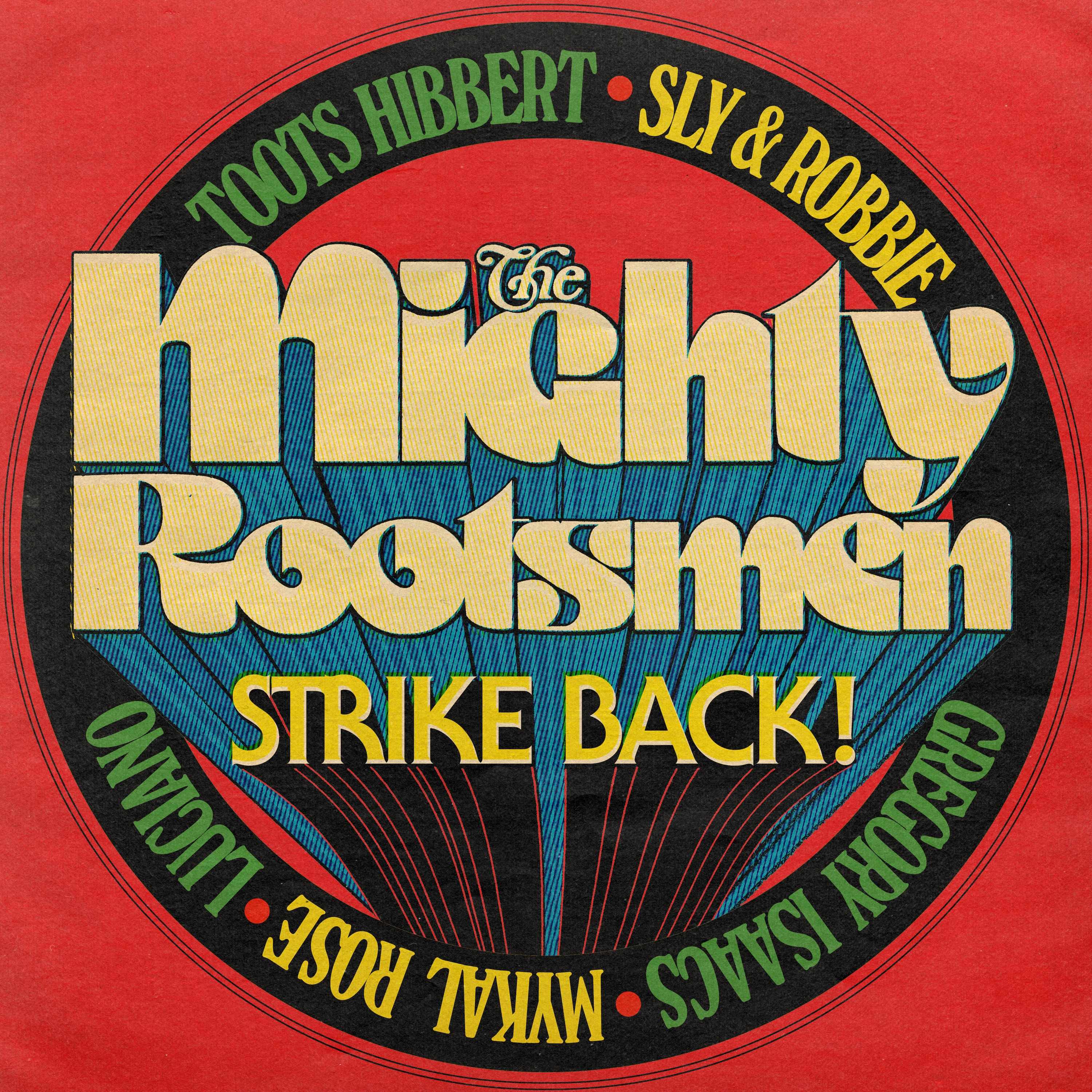 The Mighty Rootsmen Strike Back