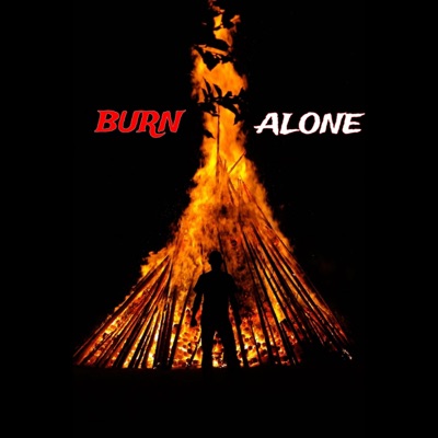 BURN ALONE - Single