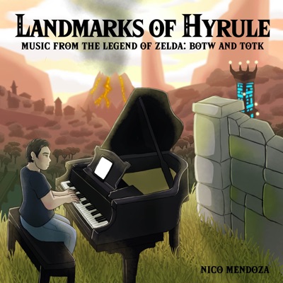 Landmarks of Hyrule (Music from the Legend of Zelda: Botw and Totk)