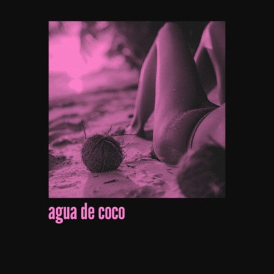 Cap 0.8: Agua de Coco - Single