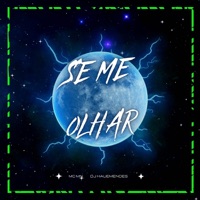 SE ME OLHAR - Single - DJ Mendes & Ramos Mc