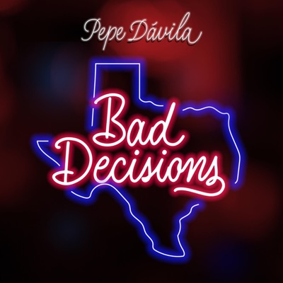 Bad Decisions - Single