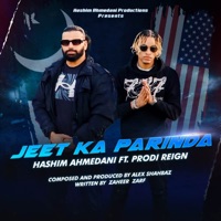 Jeet Ka Parinda (feat. Prodi Reign & Alex Shahbaz) - Single - Hashim Ahmedani