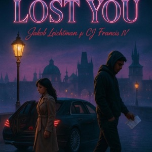 Lost You (feat. CJ Francis IV)