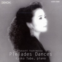 Takashi Yoshimatsu: Pleiades Dances I - V - Kyoko Tabe