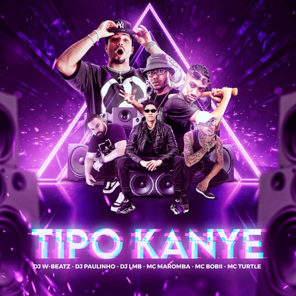 Tipo Kanye (feat. Mc Maromba, Mc Bobii & MC TURTLE)