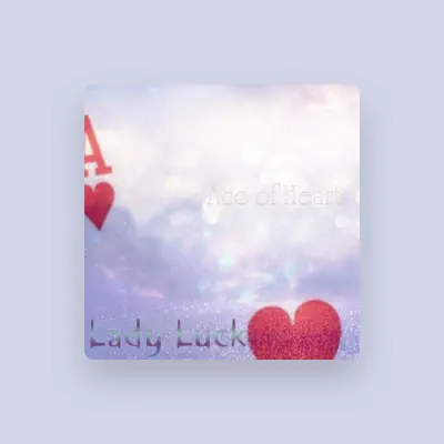 Listen to Lady Luck, watch music videos, read bio, see tour dates & more!