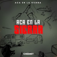 Aca En La Sierra - Single - Cheerry