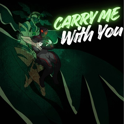 Carry Me with You (feat. Luis Vasquez) - Single
