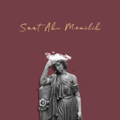 Saat Aku Memilih - Single