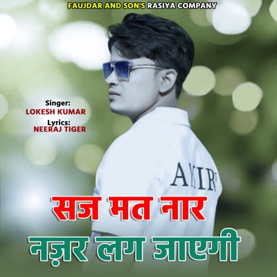 Saj Mat Naar Najar Lag Javegi - Single