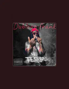 DublCupFrank सुनें, म्यूज़िक वीडियो देखें, बायो पढ़ें, दौरे की तारीखें और बहुत कुछ देखें!