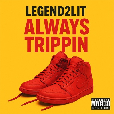 Always Trippin - Single
