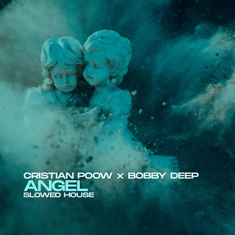Обложка альбома «Angel (feat. Bobby Deep) [Slowed House Version] - Single» — Cristian Poow