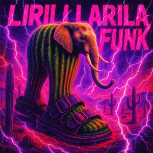 LIRILI LARILA FUNK - Single
