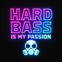 Hard Bass Is My Passion - Single - Hard Liner