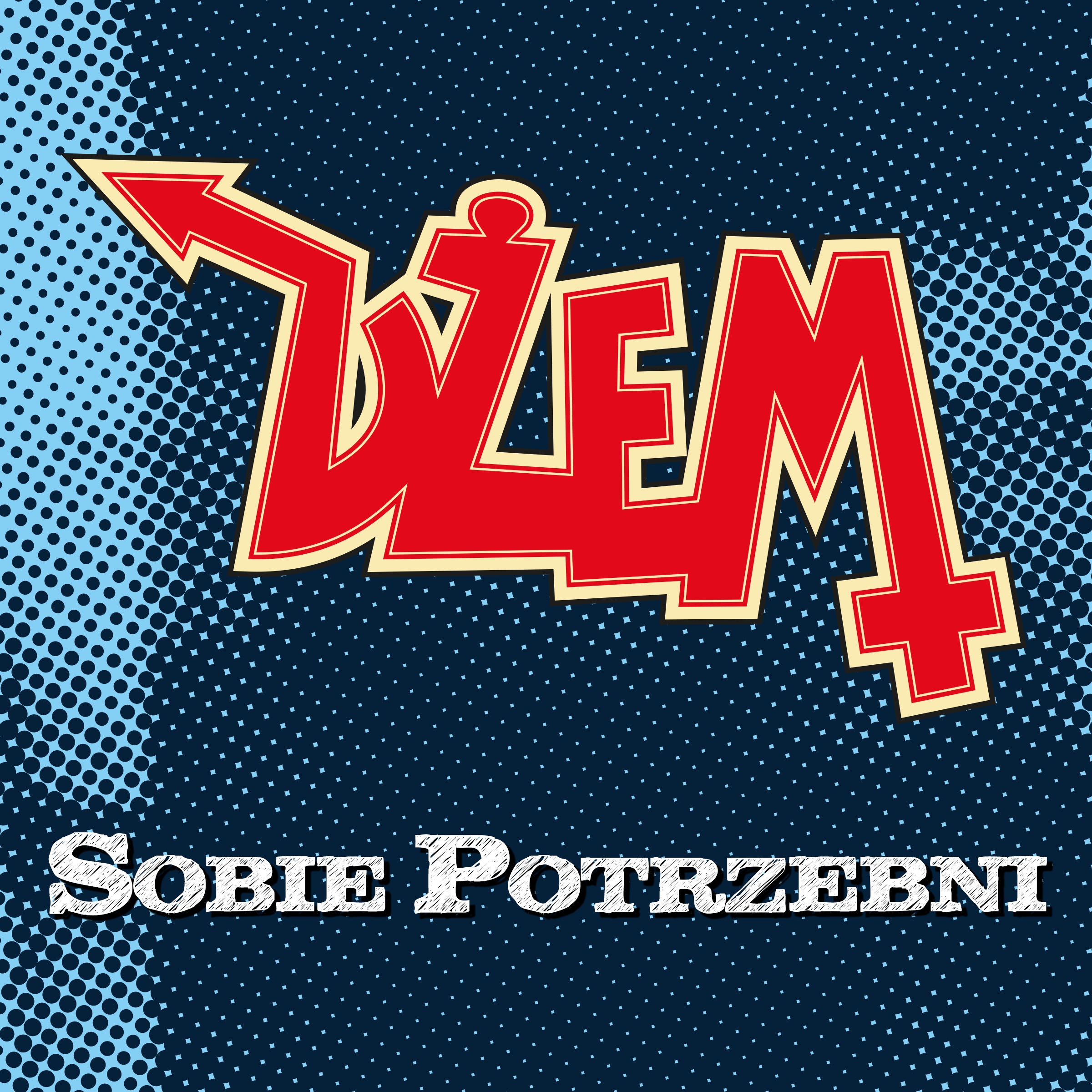 Sobie potrzebni - Single