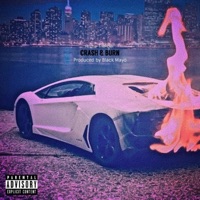 Crash & Burn - Single - Archie Trillfiger
