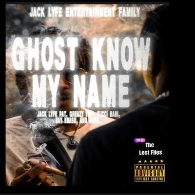 Ghost Know My Name
