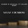 Salsa y Dembow (feat. Dilon baby)