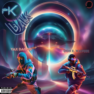 PK BLACK (feat. Yax DaGod & Don E. Waveee) - Single