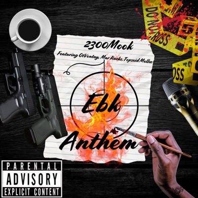 Ebk Anthem (feat. Mar Rackz, Topseid Mellœ & OT Vontay) - Single