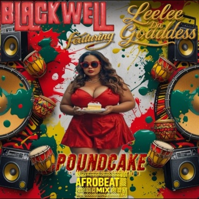 Poundcake Afrobeat Mix (feat. LeeLee Da Goddess) - Single