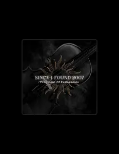 收听 Fragment Of Euthanasia、观看音乐视频、阅读小传、查看巡演日期等 ！