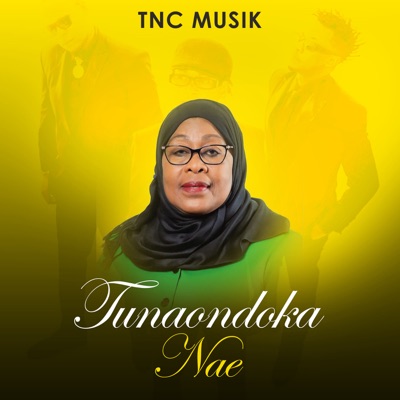 Tunaondoka Nae - Single