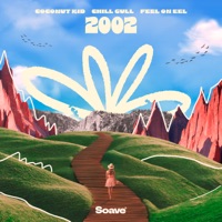 2002 - Single - Coconut Kid, Chill Gull & Feel On Eel