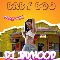 Baby Boo - Single - DJ Jayhood