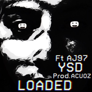 Loaded (feat. AJ97)