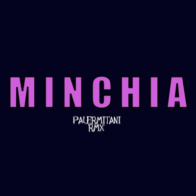 MINCHIA - Single