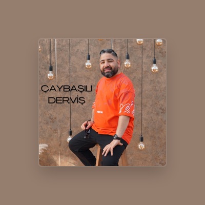 Listen to Çaybaşılı Derviş, watch music videos, read bio, see tour dates & more!