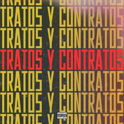 Tratos y Contratos (feat. 8a boy, Dreamstudio MX, Tony Favs & Jeeig Tabarap) - Single