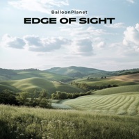 Edge of Sight - Single - BalloonPlanet
