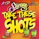 Take These Shots feat Savage Single